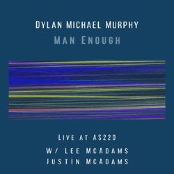Man Enough (Live at AS220, Providence, RI 4/23/2025)