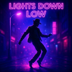 Lights Down Low