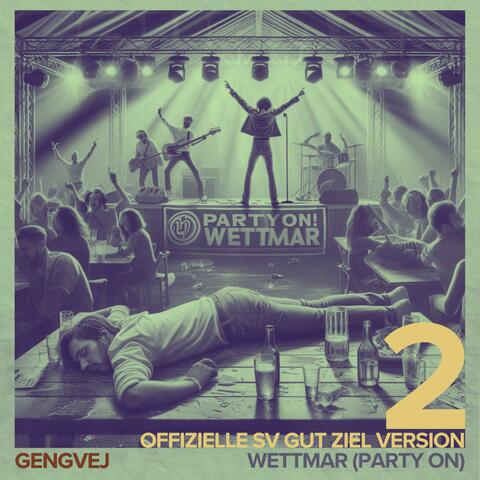 Wettmar (Party On!), Vol. 2