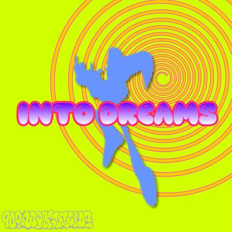 Into Dreams