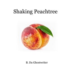 Shaking Peachtree