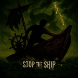 Stop the Ship
