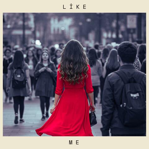 Like Me
