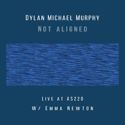 Not Aligned (Live at AS220, Providence, RI 4/23/2025)