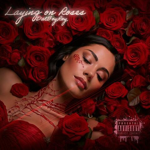 Laying On Rose's