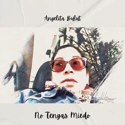 No Tengas Miedo