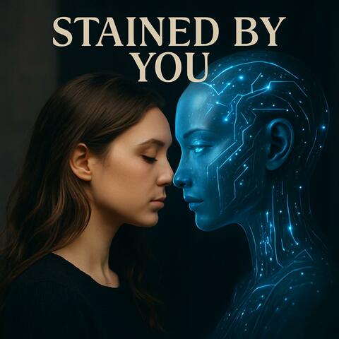 Stained by you