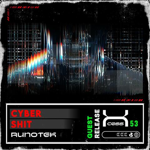 CYBER SHIT (feat. RUNOTEK)