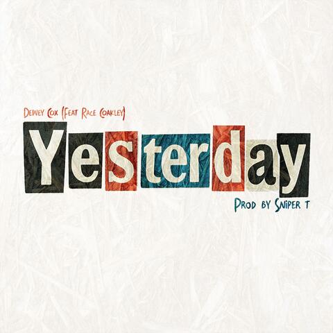 Yesterday (feat. Race Coakley)