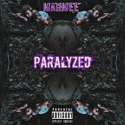Paralyzed (feat. Mahmee)