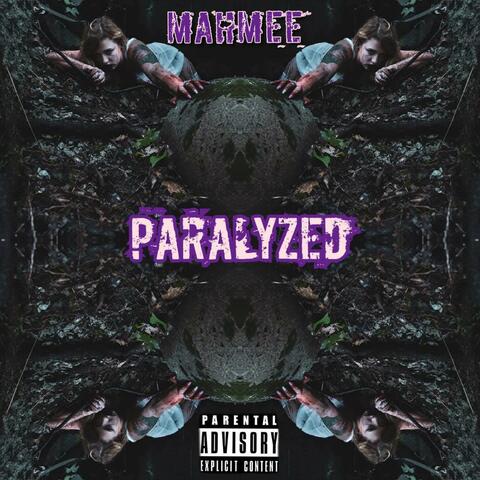Paralyzed (feat. Mahmee)