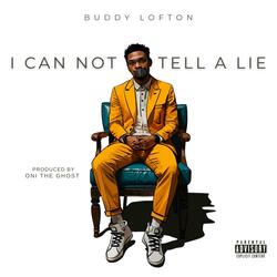 I Can Not Tell A Lie