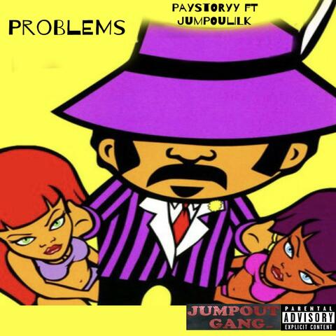 Problems (feat. Paystoryy)