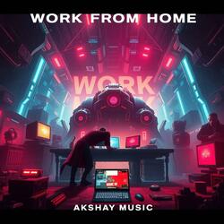 Work From Home | Latest Song 2025