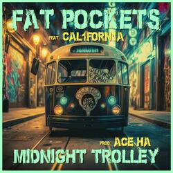 Midnight Trolley (feat. CAL1FORN1A)