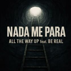 Nada Me Para (feat. Be Real)