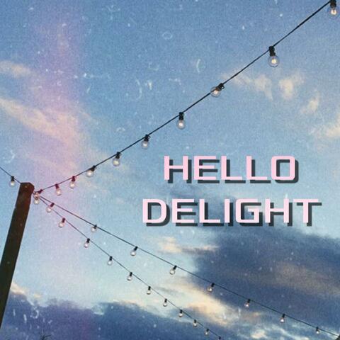 Hello Delight