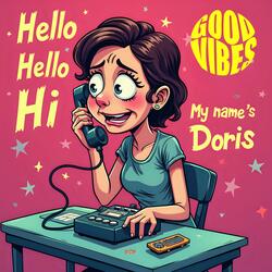 Hello Hello Hi My Name Is Doris (Special Version Siri Who 1:2)