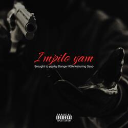 Impilo yam (feat. Gayo)