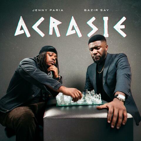 Acrasie (feat. Bazir Say)
