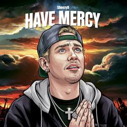 Have Mercy