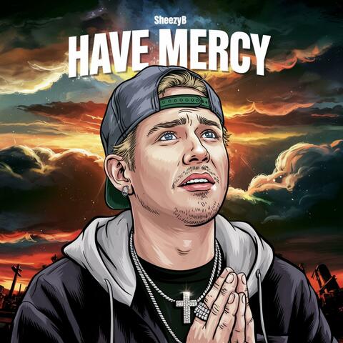 Have Mercy