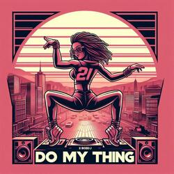 Do My Thing