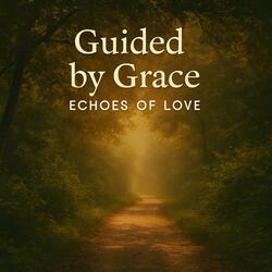 Guided by grace