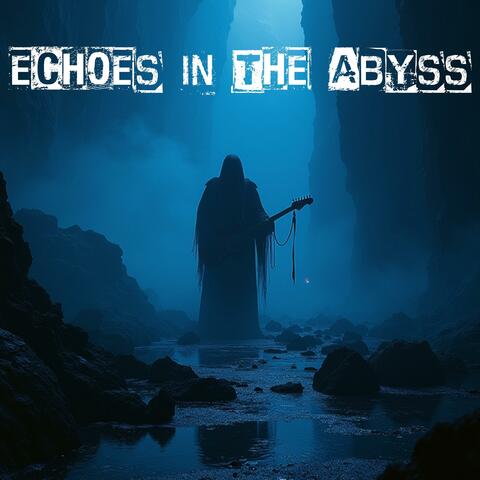 Echoes in the Abyss