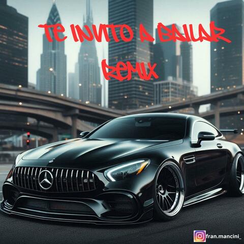 Te Invito A Bailar (REMIX)
