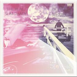The Real Slim Shady (BLAKE Remix)