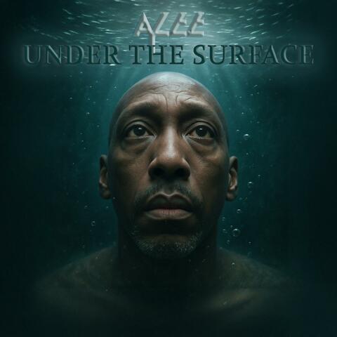UNDER THE SURFACE