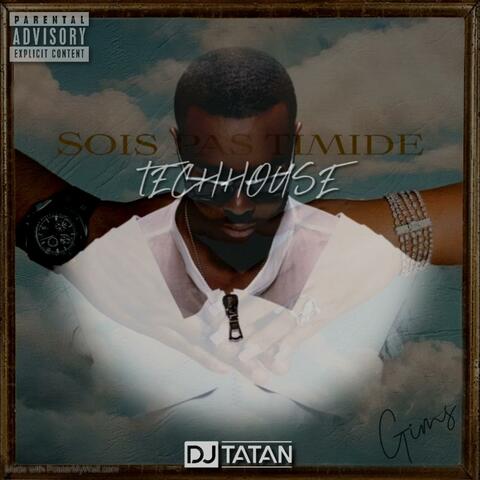 SOIS PAS TIMIDE x TECHHOUSE (édit by DJ Tatan)