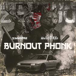 Burnout Phonk