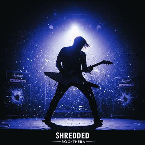 Shredded