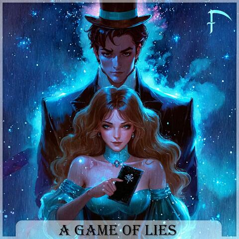 A Game of Lies and Longing