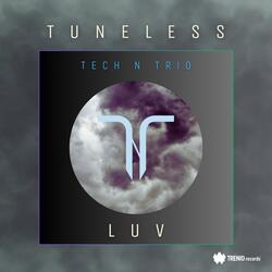 TUNELESS LUV