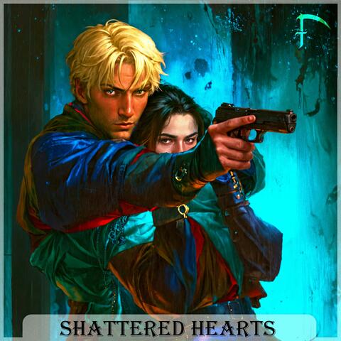 Shattered Hearts in the Dark