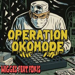 Operation Okomode (feat. Fokis)