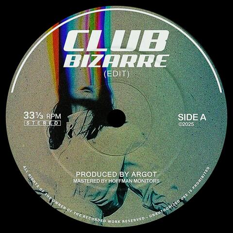 CLUB BIZARRE (EDIT)