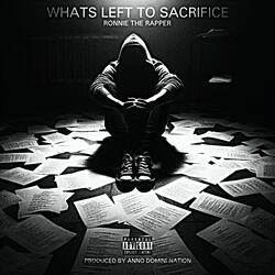 Whats Left To Sacrifice