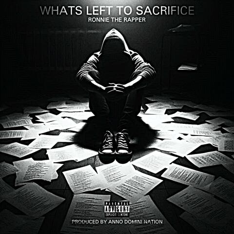 Whats Left To Sacrifice