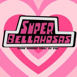 Super Bellakosas (feat. Brand Randall & DJ Esli)
