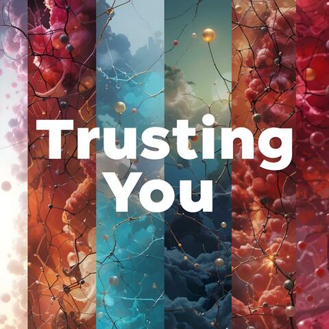 Trusting You
