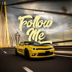 Follow Me