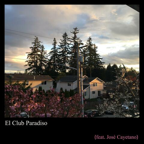 El Club Paradiso (feat. José Cayetano)