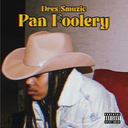 Pan Foolery