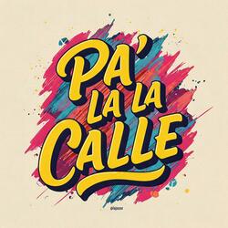 Pa' la calle