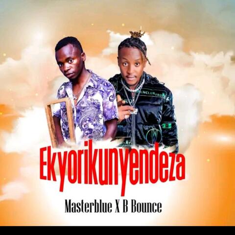 Ekyorikunyendeza (feat. Master Blue)