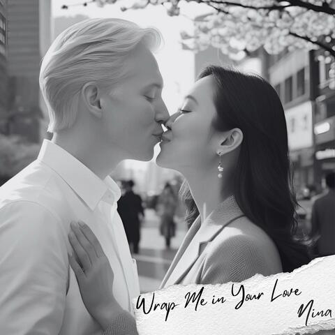 Wrap Me in Your Love